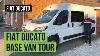 Fiat Ducato Base Van Tour Uk Self Build Campervan Conversion